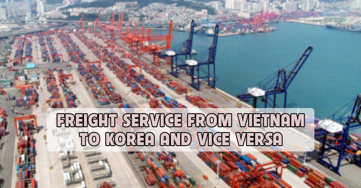 fregight service from vietnam to korea
